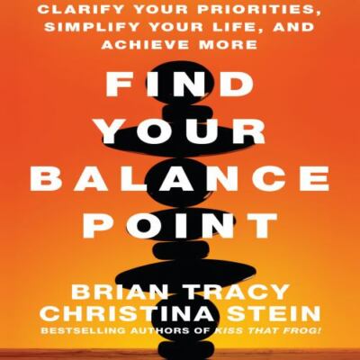 Audio CD Find Your Balance Point: Clarify Your Priorities, Simplify Your Life,