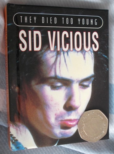 SID VICIOUS - SIE STARBEN ZU JUNG, SELTENES GEBUNDENES BUCH IM TASCHENFORMAT.