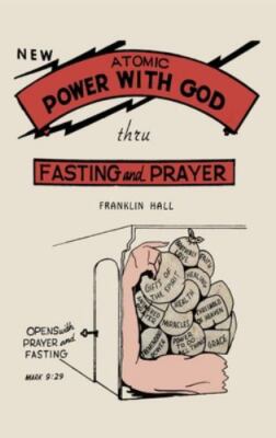 Atomic Power with God, Thru Fasting and Praye... 9781684226405 by Hall, Franklin