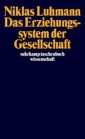 Das Erziehungssystem Der Gesellschaft | Niklas Luhmann | Taschenbuch | 236 S.