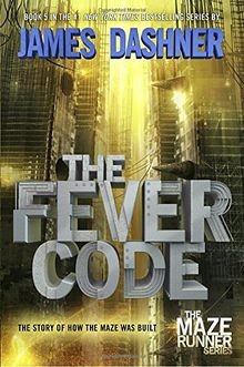 The Fever Code (Maze Runner, Book Five; Prequel) (The Ma... | Buch | Zustand gut