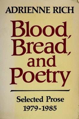 Blood, Bread, and Poetry : Selected Prose, 1979-1985 Paperback Ad
