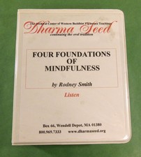 FOUR FOUNDATIONS OF MINDFULNESS by Rodney Smith, 4 Cassettes, Dharma, Vipassana