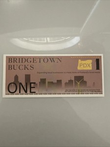 Bridgetown Bucks 1 Buck Local Currency Note Portland Steel Bridge UNC. BT901A