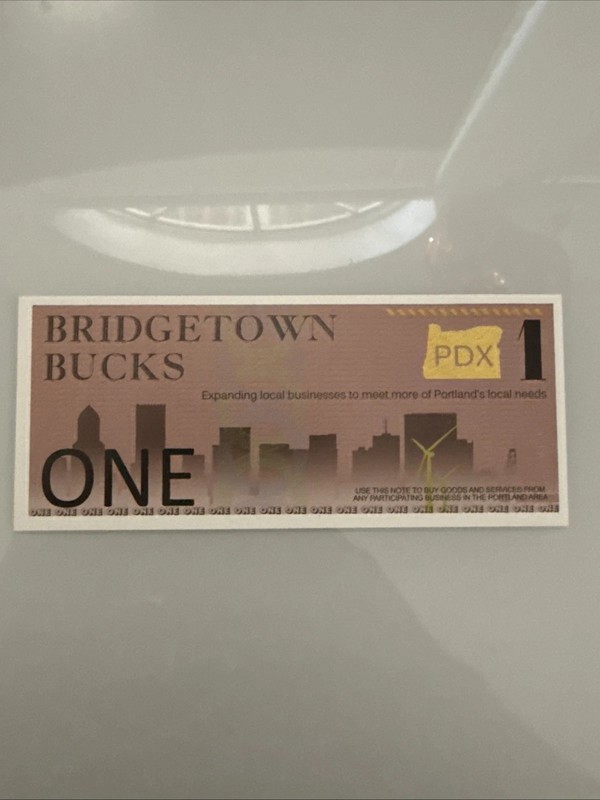 Bridgetown Bucks 1 Buck Local Currency Note Portland Steel Bridge UNC. BT901A