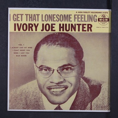 Ivory Joe Hunter: I Get Das Lonesome Feeling Mgm 7 '' EP 45 RPM