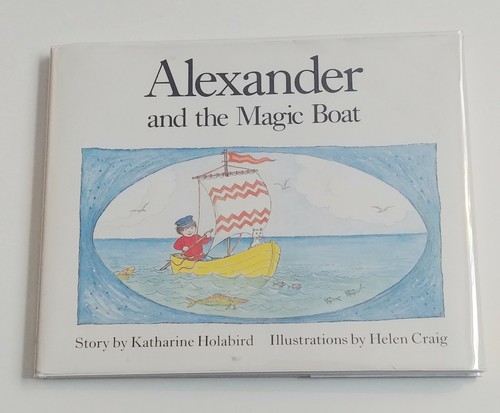 Helen Craig, Katharine Holabird, ALEXANDER UND DAS ZAUBERBOOT, HC/DJ, 1990