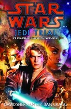 Star Wars Ser.: Jedi Trial by Dan Cragg and David Sherman (2004, Hardcover)