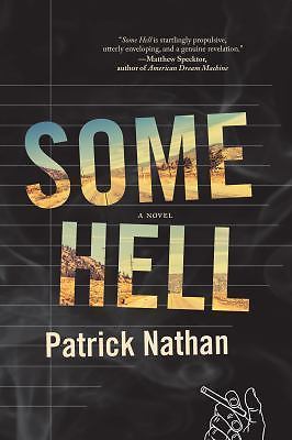 Some Hell: A Novel