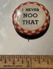 I Never NOO That,  1.25"  Risqué Humor Celluloid pinback button