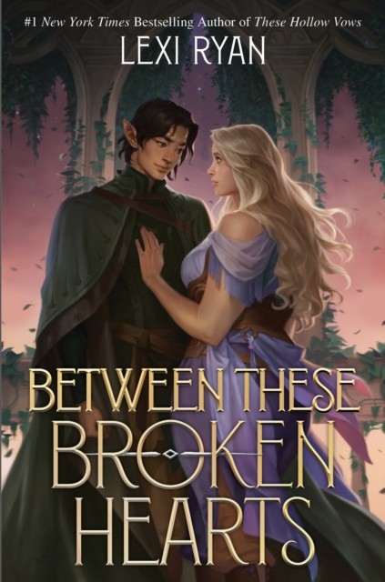 Between These Broken Hearts by Lexi Ryan (Hardback Book)