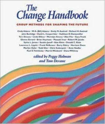 The Change Handbook : Group Methods for Shaping the Future Paperb