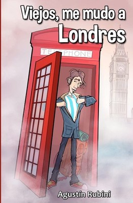 Viejos, me mudo a Londres, Rubini, Agustin Agustin Rubini,