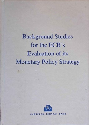 Background Studies for the Ecb's Evaluation of Its Monetary Policy Strategy. Iss