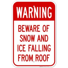 Beware Of Snow And Ice Falling From Roof Sign, OSHA Warning Sign,