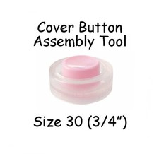 Cover Covered Button Assembly Tool - Size 30 3/4" - 19mm 