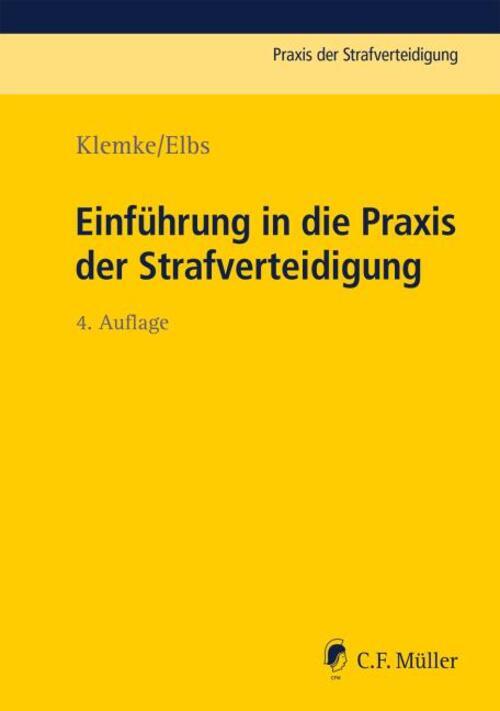Thumbnail - Olaf Klemke (u. A.) | Einführung In Die Praxis Der Strafverteidigung |