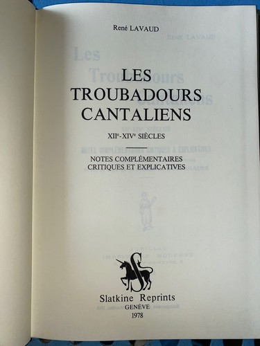 LES TROUBADOURS CANTALIENS XIIe-XIVe SIÈCLES
