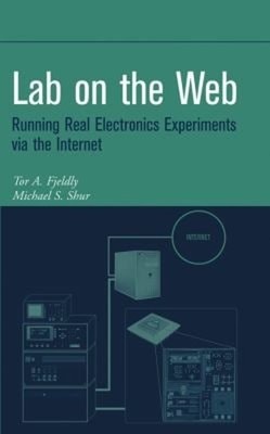 Lab on the Web : Running Real Electronics Experiments Via the Int
