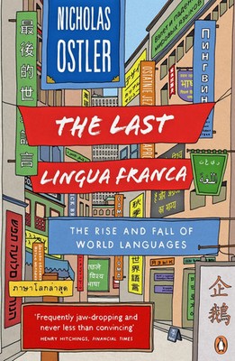 Nicholas Ostler | The Last Lingua Franca | Taschenbuch | Englisch (2011)