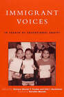 Immigrant Voices: In Search of Educational Equity by Enrique T. Trueba, Lilia I. Bartolome (Paperback, 2000)