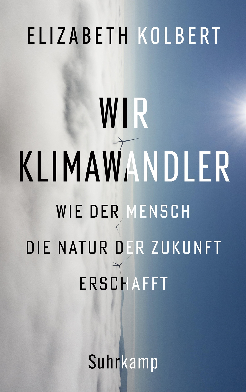 Thumbnail - Elizabeth Kolbert / Wir Klimawandler9783518430040