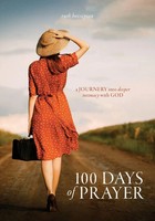 100 Days Of Prayer A Journey Into Deeper Intimacy With God Ruth Hovsepian Buch