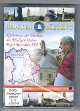 Glockenläuten 3 - Kirchen aus der Heimat des Heiligen Vaters Papst Benedikt XVI.