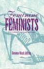 Feminine Feminists: Cultural Practices in Italy by University of Minnesota Press (Paperback, 1994)