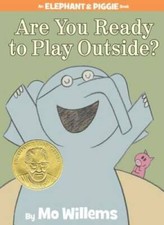 Are You Ready to Play Outside? (An Elephant and Piggie Book) - VERY GOOD