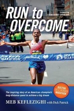 Run to Overcome: The Insp- Meb Keflezighi, 9781496402370, paperback, AUTOGRAPHED