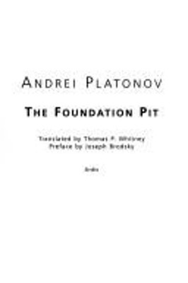 The Foundation Pit : Kotlovan Hardcover Andrei Platonovich Platon