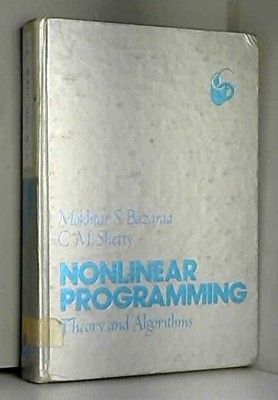 Nonlinear Programming: Theory and Alg..., Shetty, C. M.