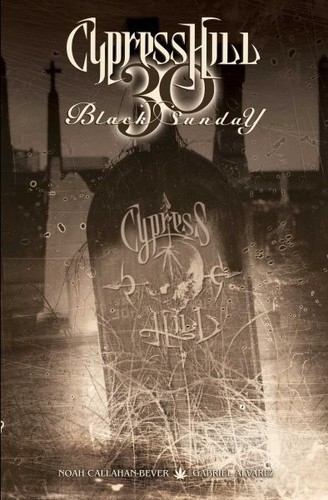 Cypress Hill: Black Sunday 30, Taschenbuch von Callahan-bever, Noah; Alvarez, G...