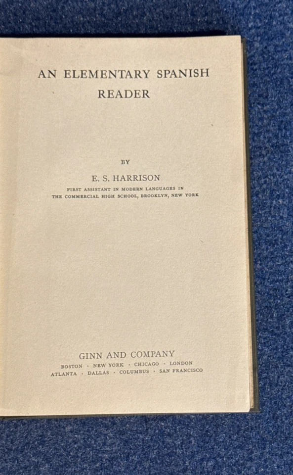 Elementary Spanish Reader  E.S.  Harrison  1912 Hard Cover Foto 4 de 4