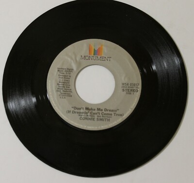 Connie Smith - Don't Make Me Dream / Rough At The Edges 45 RPM - 1983 Monument