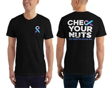 Prostate Testicular Cancer T-Shirt Check Your Nuts Dad Grandpa Father Day Gift