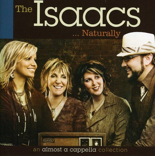 THE ISAACS - Naturally CD