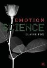 Emotion Science: Cognitive and Neuroscientific Approaches to Understanding Human Emotions by Elaine Fox (Hardback, 2008)