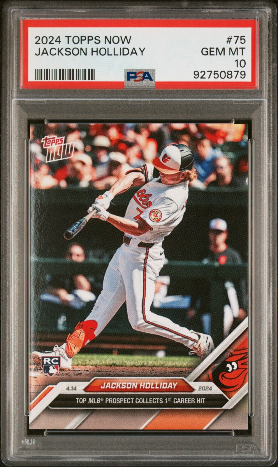 2024 TOPPS NOW #75 JACKSON HOLLIDAY * PSA 10 * 1ST HIT ORIOLES ROOKIE RC * QTY *