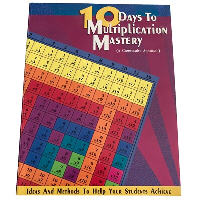 10 Days to Multiplication Mastery A Commutative Approach By R Matthew Stuart New