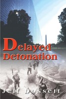 Jeff Dossett | Delayed Detonation | Taschenbuch | Englisch (2000) | iUniverse