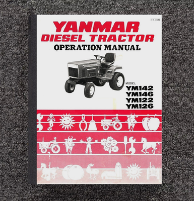 #ad YM142 YM146 Diesel Tractor Operators Maint Manual Fits Yanmar YM122 YM126 2646 $23.00