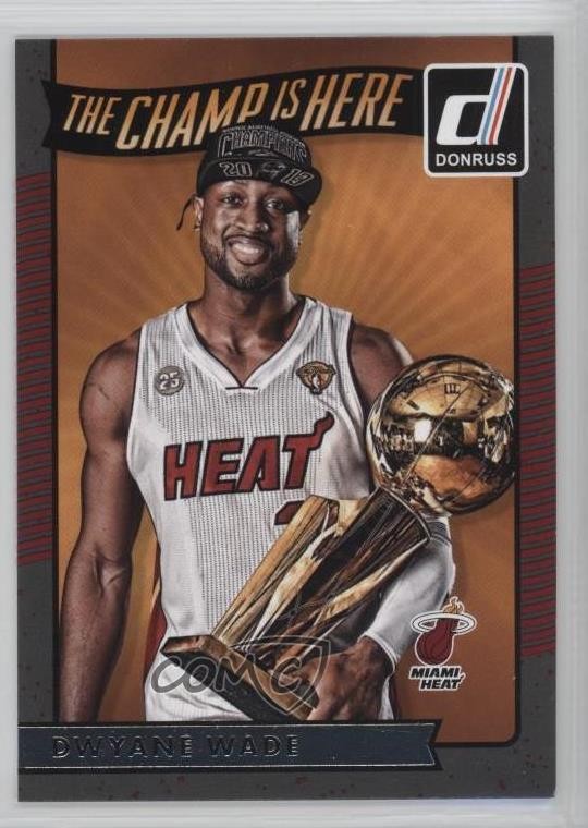 2016-17 Panini Donruss The Champ is Here Dwyane Wade #5 HOF 0q0