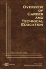 Overview of Career and Technical Education by Scott, John L.