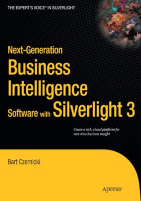 Next-Generation Business Intelligence Software with Sil - Paperback NEW Bart Cze