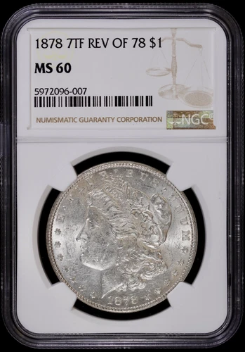 1878-P $1 7TF Morgan Silver Dollar NGC MS 60 | Rev of 1878