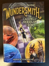 Wundersmith - The Calling of Morrigan Crow by Jessica Townsend
