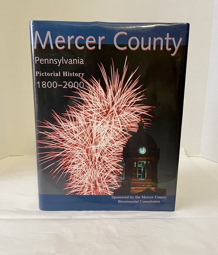 Mercer County, Pennsylvania: Pictorial history 1800-2000 - Picture 1 of 4