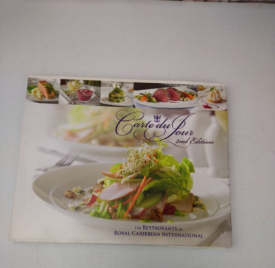 Carte du Jour 2nd Edition Royal Caribbean International Cookbook